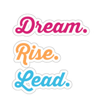 Load image into Gallery viewer, Dream Rise Lead Sticker